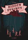 Hidden Strings - K. J. Mist - 9781631639418