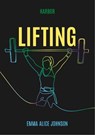 Lifting - Emma Alice Johnson - 9781631639449