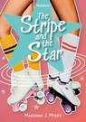 The Stripe and the Star - Makenna J. Myers - 9781631639517