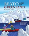 Beato Goes to Greenland - Sucheta Rawal - 9781631776267