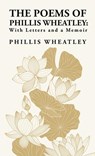 The Poems of Phillis Wheatley - Phillis Wheatley - 9781631828034