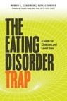 The Eating Disorder Trap - Rdn Cedrd-S Goldberg - 9781631837760