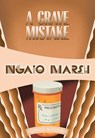 GRAVE MISTAKE - MARSH,  Ngaio - 9781631940545