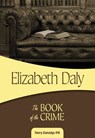 The Book of the Crime - Elizabeth Daly - 9781631940941