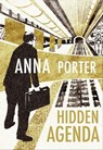Hidden Agenda - Anna Porter - 9781631941160