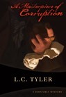 A Masterpiece of Corruption - L.C. Tyler - 9781631941573