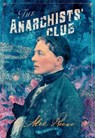 The Anarchists' Club - Alex Reeve - 9781631942389