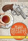 Miss Melville Regrets - Evelyn E. Smith - 9781631943126