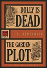 Dolly Is Dead/The Garden Plot - J.S. Borthwick - 9781631943348