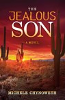 The Jealous Son - Michele Chynoweth - 9781631950490
