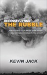 Reconstructing the Rubble - Kevin Jack - 9781631951664