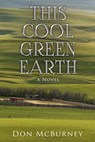 This Cool Green Earth - Don McBurney - 9781631955990