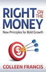 Right on the Money - Colleen Francis - 9781631956713