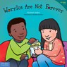Worries Are Not Forever - Elizabeth Verdick - 9781631983146