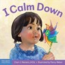 I Calm Down - Cheri J. Meiners - 9781631984556
