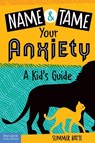 Name and Tame Your Anxiety - Summer Batte - 9781631986208