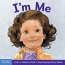 I'm Me: A Book about Confidence and Self-Worth - Cheri J. Meiners - 9781631986635