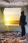 Finding God in Suffering - Bruce G Epperly - 9781631991073