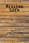 Written Life - Jim Landwehr - 9781632130952
