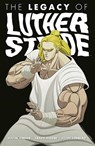 Luther Strode Volume 3: The Legacy of Luther Strode - Justin Jordan - 9781632157256