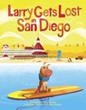 Larry Gets Lost in San Diego: San Diego Books for Kids - John Skewes - 9781632171214
