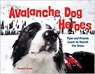 Avalanche Dog Heroes - Elizabeth Rusch - 9781632171733