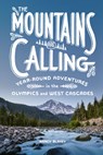 Mountains Are Calling - Nancy Blakey - 9781632173218