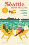 The Seattle Book of Dates - Eden Dawn ; Ashod Simonian - 9781632174321