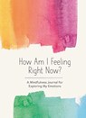 How Am I Feeling Right Now? -  - 9781632174697