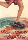 Just a Drop of Water - Kerry O'Malley Cerra - 9781632202116