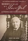 Incidents in the Life of a Slave Girl - Harriet Ann Jacobs - 9781632209313