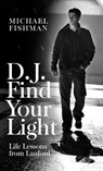 D.J. Find Your Light - Michael Fishman - 9781632281036
