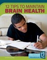 12 Tips to Maintain Brain Health - Maddie Spalding - 9781632353689