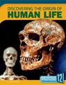 Discovering the Origin of Human Life - Todd Kortemeier - 9781632353764
