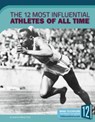 The 12 Most Influential Athletes of All Time - Jeanne Marie Ford - 9781632354075