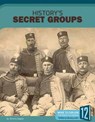History's Secret Groups - Tammy Gagne - 9781632355973