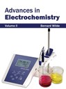 Advances in Electrochemistry: Volume II - Bernard Wilde - 9781632380333