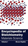 Encyclopedia of Stoichiometry: Volume I (Materials Science) - Bruce Hopkin - 9781632381705