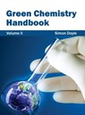 Green Chemistry Handbook: Volume II - Simon Doyle - 9781632382177