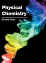 Physical Chemistry - Bernard Wilde - 9781632384881