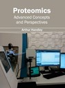 Proteomics: Advanced Concepts and Perspectives - Arthur Handley - 9781632395269