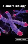 Telomere Biology - Jerome Fucile - 9781632395924