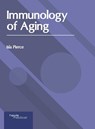 Immunology of Aging - Isla Pierce - 9781632416421