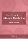 Handbook of Internal Medicine - Harriet Jacobs - 9781632418081