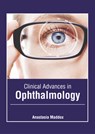 Clinical Advances in Ophthalmology - Anastasia Maddox - 9781632429445