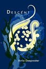 Descent - Arria Deepwater - 9781632431714