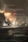 WHITMAN. CANNONBALL. PUEBLA. - Rodrigo Toscano - 9781632431745