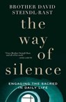 The Way of Silence - STEINDL-RAST,  David - 9781632530165