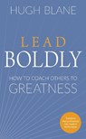 Lead Boldly - Hugh Blane - 9781632652119