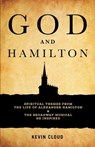 God and Hamilton - Kevin Cloud - 9781632695406
